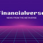 Nasce Financialverse, news dal Metaverso