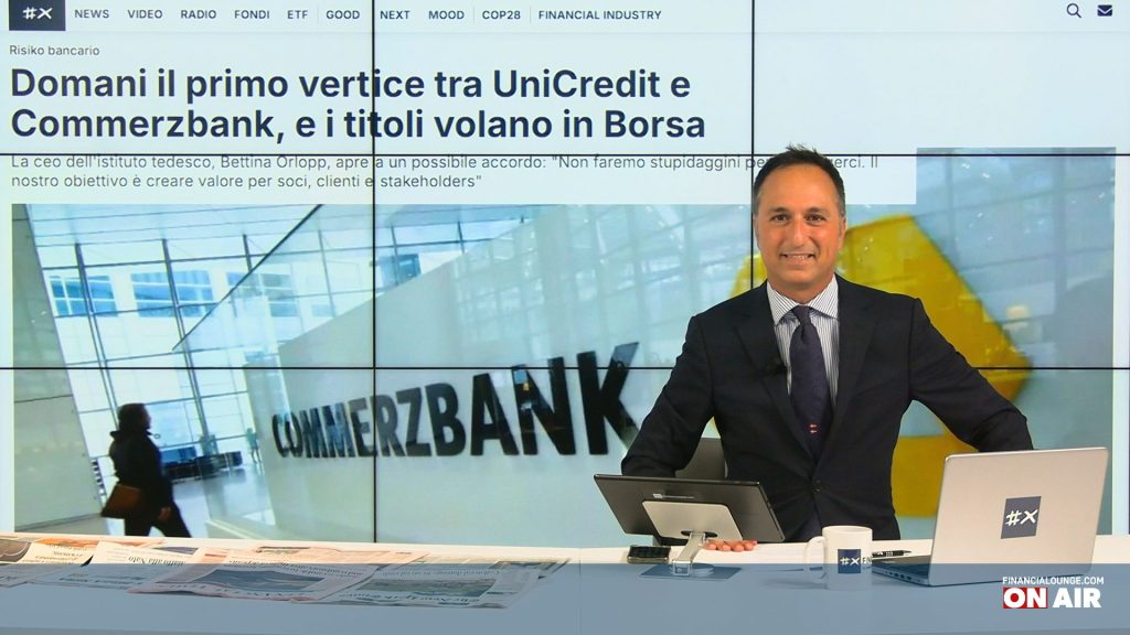 financialounge.com Domani vertice tra UniCredit e Commerzbank, a Milano volano tech e lusso - Edizione del 26 settembre